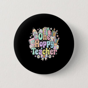 Funny easter classroom teacher one hoppy teacher  6 cm round badge