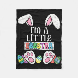 Funny Easter Cute Bunny I’m Little Eggstra Kid Tod Fleece Blanket
