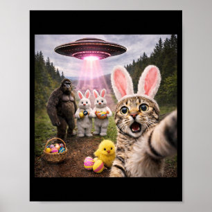 Funny Easter Day Cat Selfie with Bunny Bigfoot UFO Poster