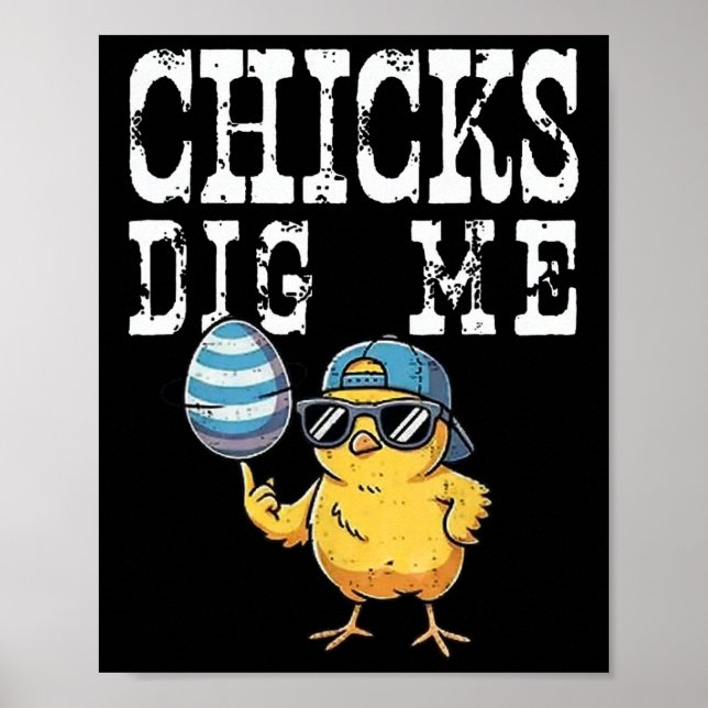 Funny Easter Day Chick Dig Me Chick Easter  Poster (Front)