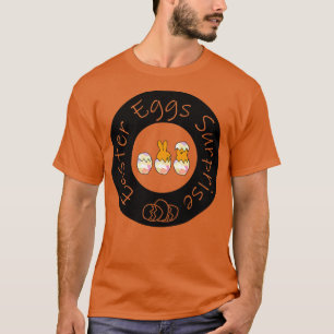 Funny Easter Eggs Surprise Bunny Rabbit T-Shirt