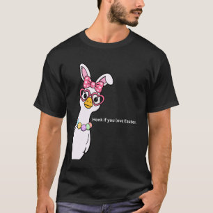 Funny Easter Goose Honk if You Love Easter Sweet G T-Shirt