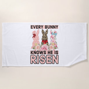 Funny Easter Jesus, Every Bunny Knows He Is Risen Beach Towel