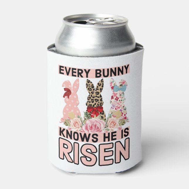 Funny Easter Jesus, Every Bunny Knows He Is Risen Can Cooler (Can Front)