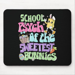 Funny Easter School Psychologist Of The Sweetest B Mouse Pad
