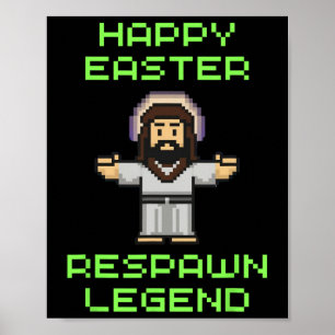 Funny Easter Video Game Jesus - Respawn Legend - V Poster