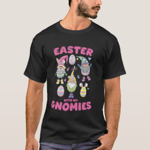 Funny Easter with My Gnomies Happy Easter Bunny Gn T-Shirt