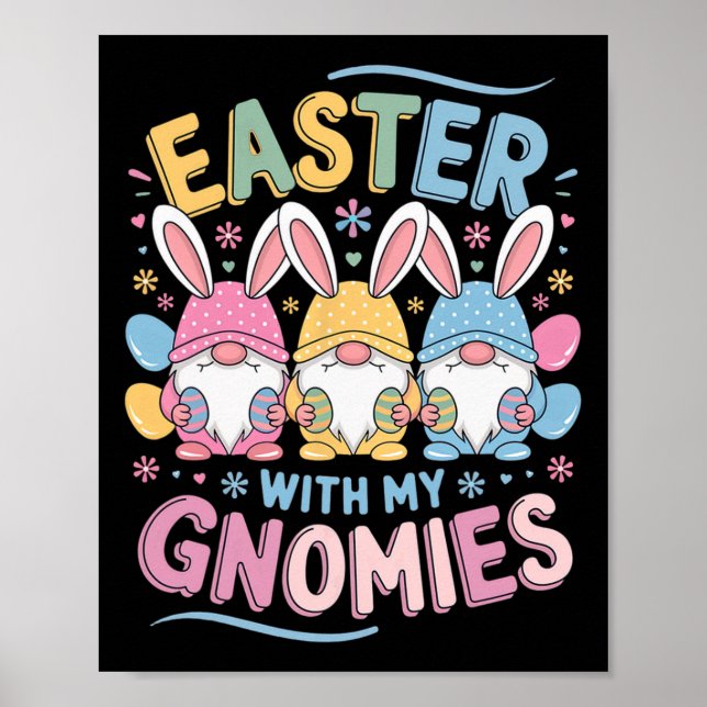 Funny Easter With My Gnomies Happy Easter Gnome Ra Poster (Front)