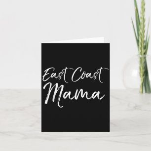 Funny Eastern Mother's Day Gift For Moms East Coas Card