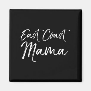 Funny Eastern Mother's Day Gift For Moms East Coas Magnet