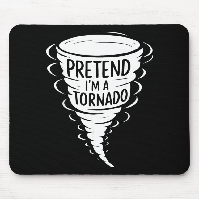 Funny Easy Halloween Costumes Pretend Im A Tornado Mouse Pad (Front)