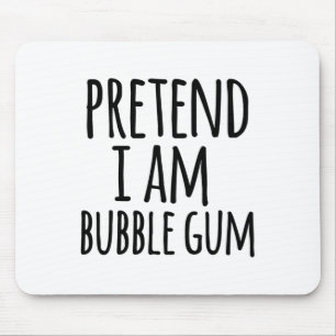 Funny Easy Lazy Halloween Pretend I Am Bubble Gum Mouse Pad