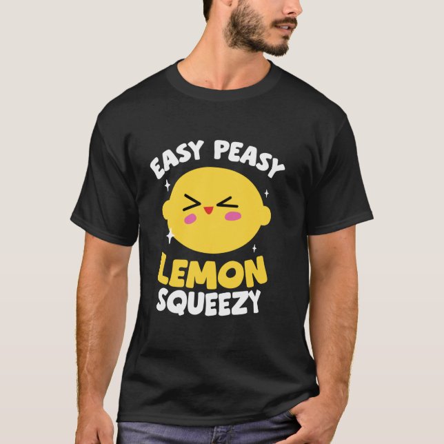 Funny Easy Peasy Lemon Squeezy Refreshing Lemonade T-Shirt (Front)