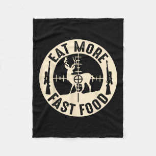 Funny Eat More Fast Food Deer Hunting  Fleece Blanket
