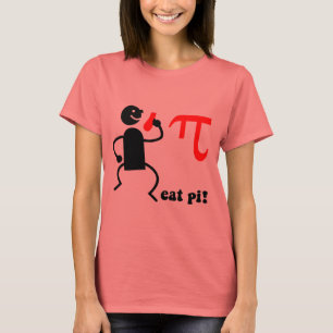 Funny eat pi T-Shirt