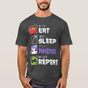 Funny Eat Sleep Anime Repeat Anime Japan Manga Gi T-Shirt