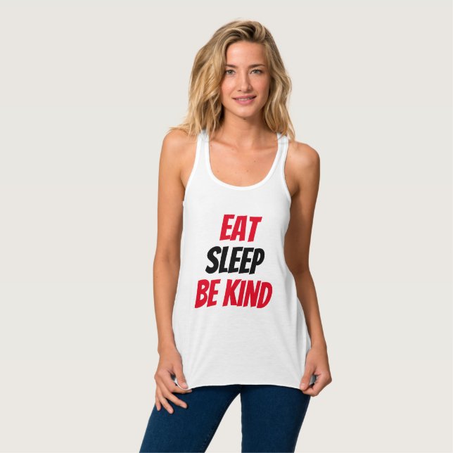 Funny! Eat Sleep Be Kind Tank Top (Front Full)