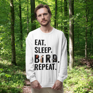 Funny Eat Sleep Bird Repeat Birdwatcher Sweatshirt