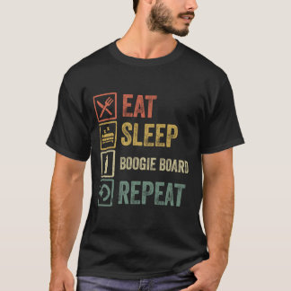 Funny eat sleep boogie board repeat retro vintage T-Shirt