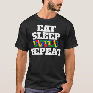 Funny Eat Sleep Build Repeat Building Blocks Men W T-Shirt