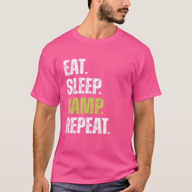 Funny Eat Sleep Camp Repeat lover camping quote  1 T-Shirt (Front)
