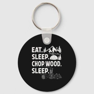 Funny Eat Sleep Chop Wood Repeat Lumberjack  Key Ring