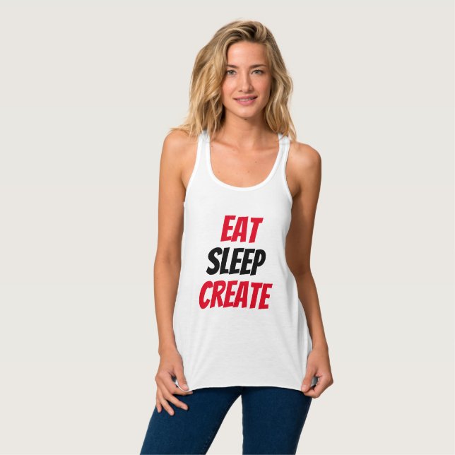 Funny! Eat Sleep Create Tank Top (Front Full)