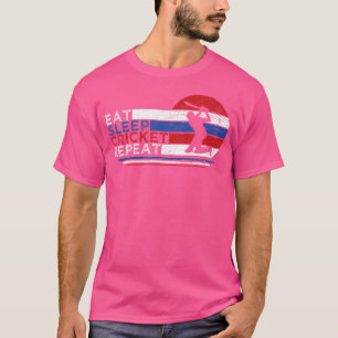 Funny Eat Sleep Cricket Repeat For The Cricket Pla T-Shirt