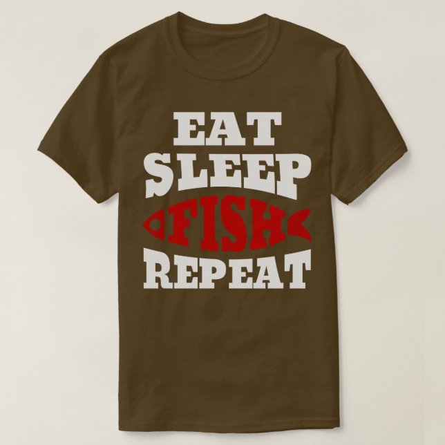 Funny Eat Sleep Fish Repeat Fishing Fisherman 1 T-Shirt (Design Front)