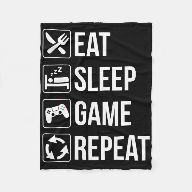 Funny Eat Sleep Game Repeat For Video Games Lovers Fleece Blanket (Front)
