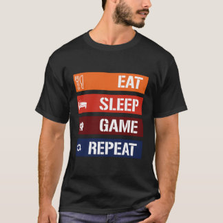 Funny Eat Sleep Game Repeat For Video Games T-Shirt