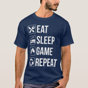 Funny Eat Sleep Game Repeat Gamer Video Games Love T-Shirt