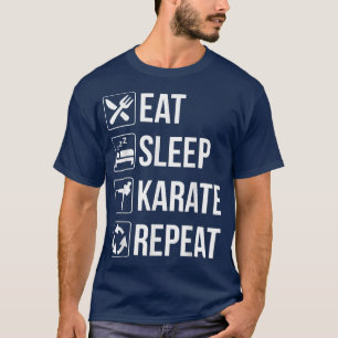Funny Eat Sleep Karate Repeat T T-Shirt