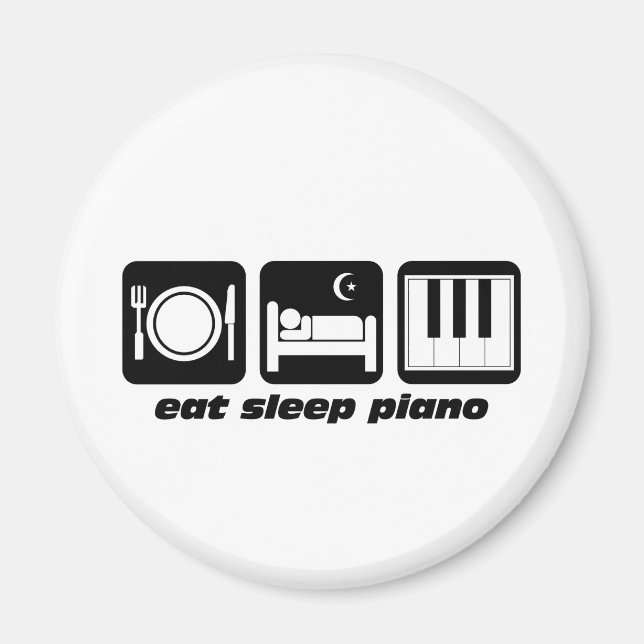 Funny eat sleep piano magnet (Front)