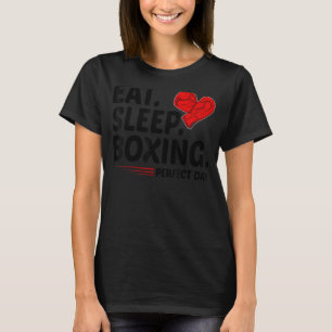 Funny Eat Sleep Repeat Boxing Lover Perfect Day Gi T-Shirt