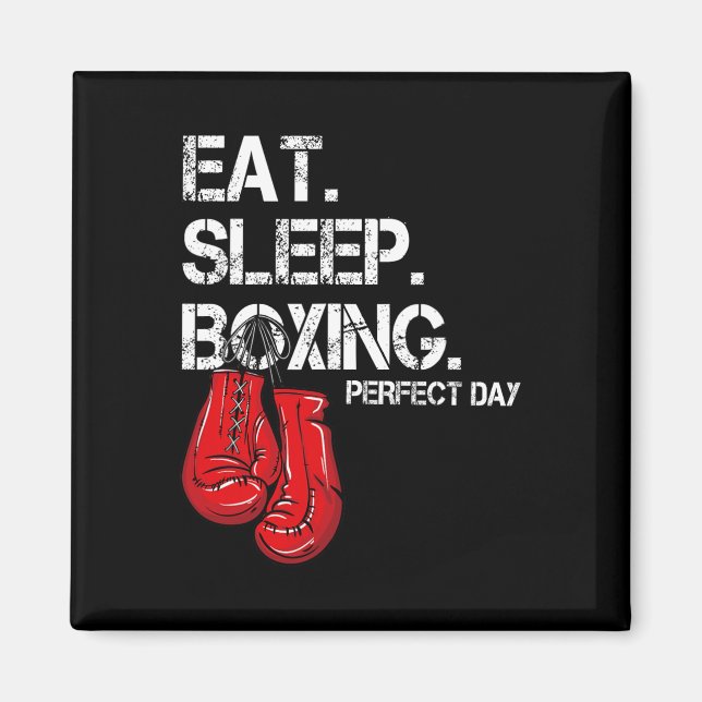 Funny Eat. Sleep. Repeat. Boxing Lover Perfect Day Magnet (Front)