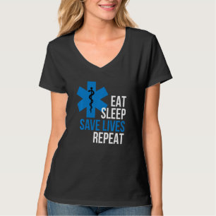 Funny Eat Sleep Save Lives Repeat Cool Ems T-Shirt