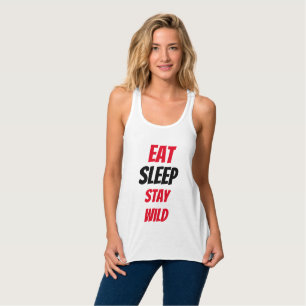 Funny! Eat Sleep Stay Wild Tank Top