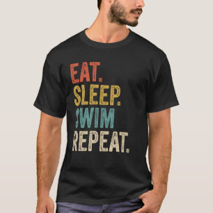 Funny Eat Sleep Swim Repeat Swimming Swime T-Shirt