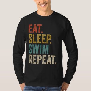 Funny Eat Sleep Swim Repeat Swimming Swime T-Shirt