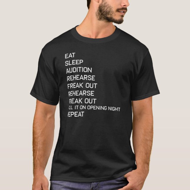 Funny Eat Sleep Theatre Nerd Geek Broadway Musical T-Shirt (Front)