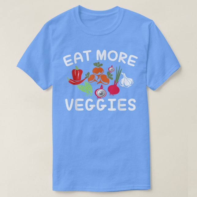 Funny eatmore veggies Vegetarian T-Shirt (Design Front)