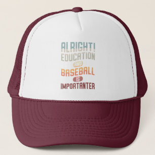 Funny Education And Baseball Is Importanter Retro Trucker Hat