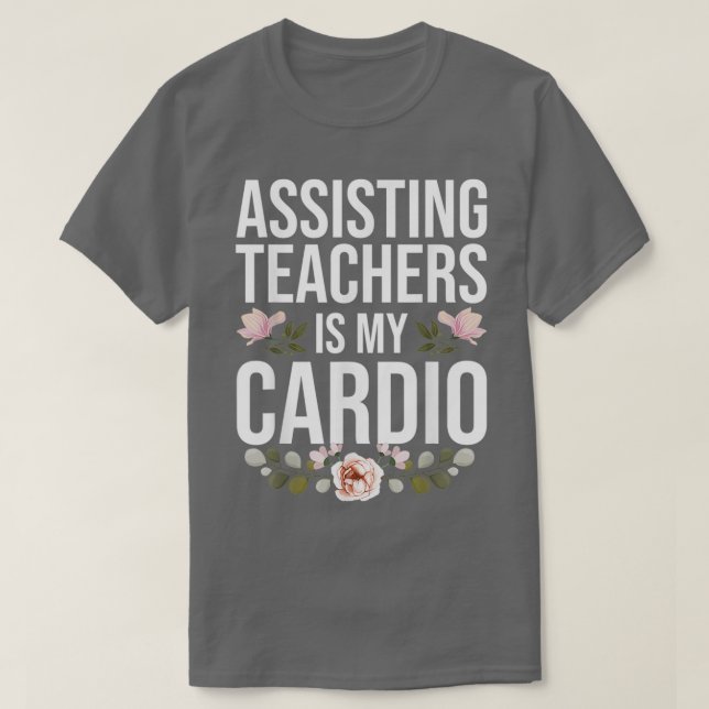 funny educational assistant educational assistant  T-Shirt (Design Front)