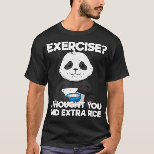 Funny Eercise Etra Rice Panda Pun Training Lazy Wo T-Shirt
