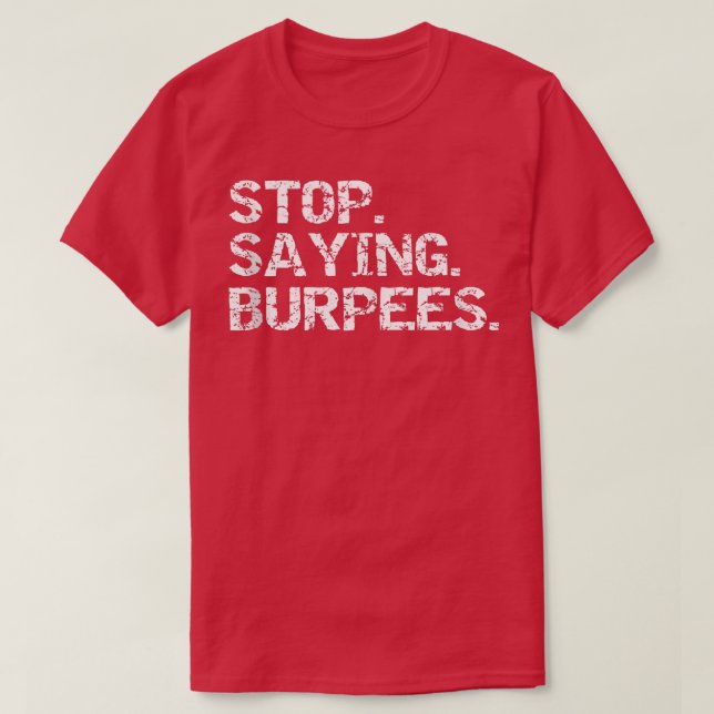 Funny Eercise Saying Workout Gear Stop 59 T-Shirt (Design Front)