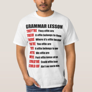 Funny Effin Grammar Lesson They're Their There T-Shirt