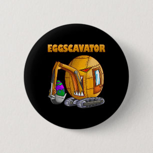 Funny Eggscavator Cute Excavator Easter Lovers Kid 6 Cm Round Badge