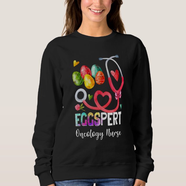 Funny Eggspert Oncology Nurse Bunny Stethoscope Ea Sweatshirt (Front)