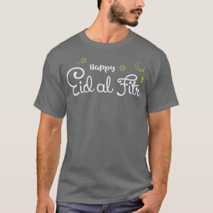 Funny Eid alFitr Mubarak Quote Happy Muslim Eid Ce T-Shirt